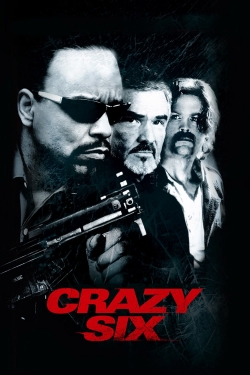Watch Crazy Six movies free online