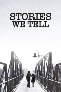 Watch Stories We Tell movies free online