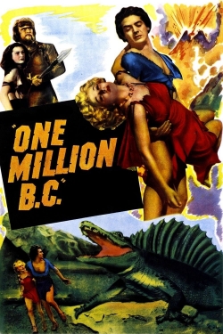 Watch One Million B.C. movies free online