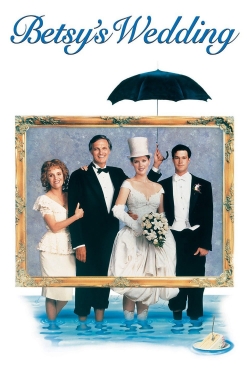 Watch Betsy's Wedding movies free online