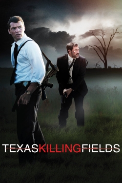 Watch Texas Killing Fields movies free online