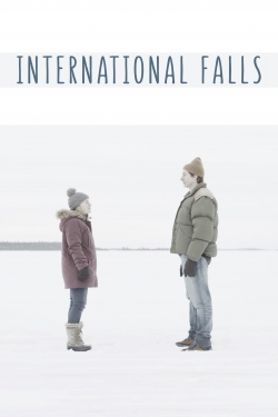 Watch International Falls movies free online