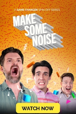 Watch Make Some Noise movies free online