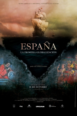 Watch España: la primera globalización movies free online