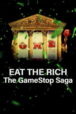 Watch Eat the Rich: The GameStop Saga movies free online