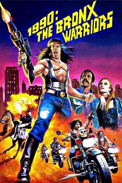 Watch 1990: The Bronx Warriors movies free online