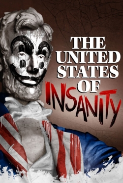 Watch The United States of Insanity movies free online