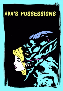 Watch Ava's Possessions movies free online
