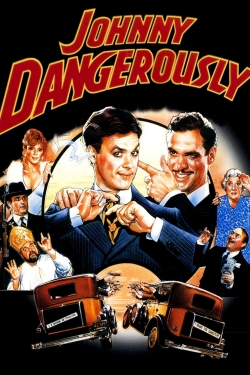 Watch Johnny Dangerously movies free online