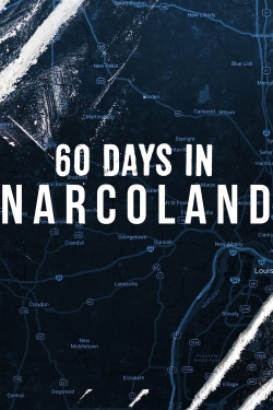 Watch 60 Days In: Narcoland movies free online