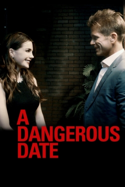 Watch A Dangerous Date movies free online