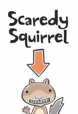 Watch Scaredy Squirrel movies free online