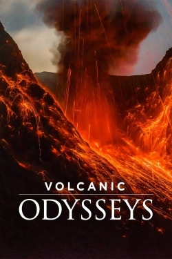 Watch Volcanic Odysseys movies free online