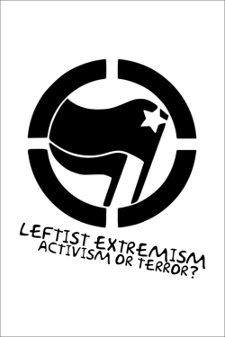 Watch Leftist Extremism: Activism or Terror? movies free online