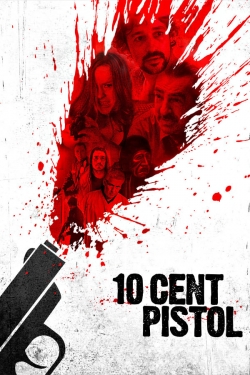Watch 10 Cent Pistol movies free online