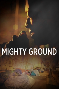 Watch Mighty Ground movies free online