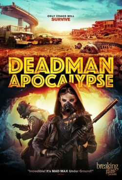 Watch Deadman Apocalypse movies free online