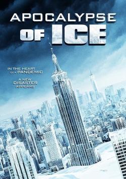 Watch Apocalypse of Ice movies free online