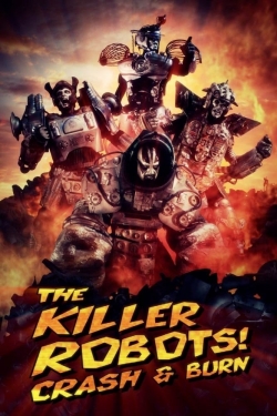 Watch The Killer Robots! Crash and Burn movies free online