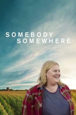 Watch Somebody Somewhere movies free online