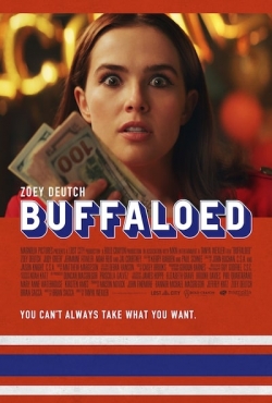 Watch Buffaloed movies free online