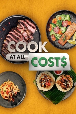Watch Cook at all Costs movies free online