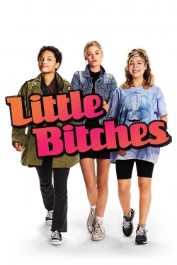 Watch Little Bitches movies free online