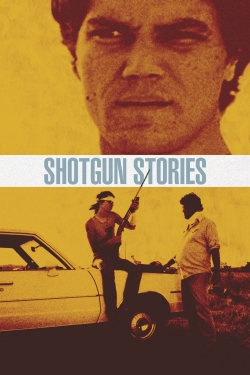 Watch Shotgun Stories movies free online