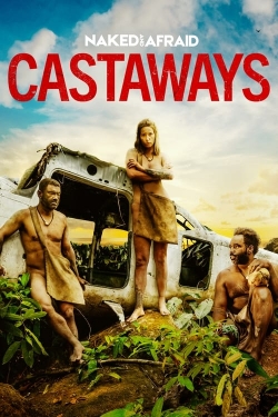 Watch Naked and Afraid: Castaways movies free online
