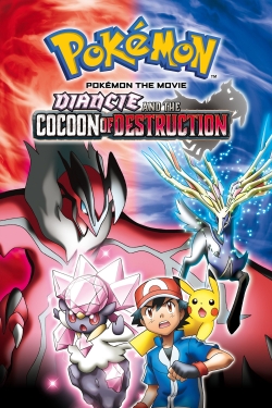 Watch Pokémon the Movie: Diancie and the Cocoon of Destruction movies free online