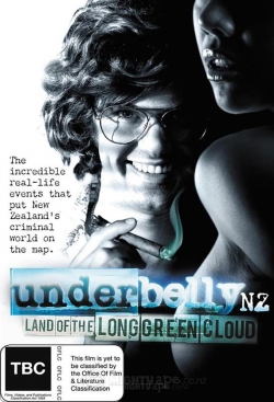 Watch Underbelly NZ: Land of the Long Green Cloud movies free online