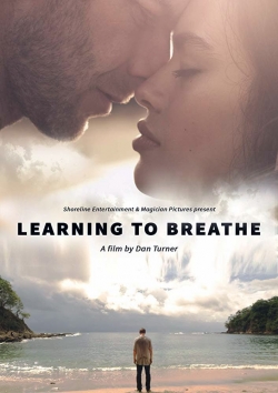 Watch Learning to Breathe movies free online