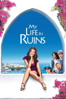 Watch My Life in Ruins movies free online