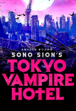 Watch Tokyo Vampire Hotel movies free online