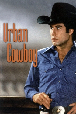 Watch Urban Cowboy movies free online