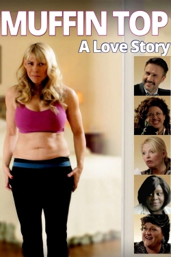 Watch Muffin Top: A Love Story movies free online