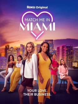 Watch Match Me in Miami movies free online