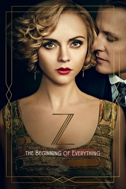 Watch Z: The Beginning of Everything movies free online