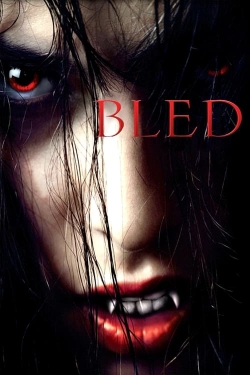 Watch Bled movies free online