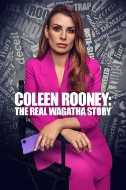 Watch Coleen Rooney: The Real Wagatha Story movies free online