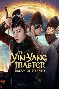 Watch The Yin-Yang Master: Dream of Eternity movies free online