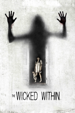 Watch The Wicked Within movies free online