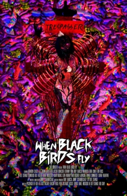 Watch When Black Birds Fly movies free online