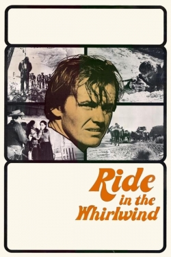 Watch Ride in the Whirlwind movies free online