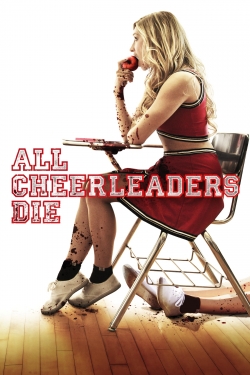 Watch All Cheerleaders Die movies free online