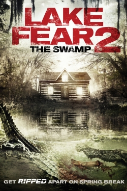 Watch Lake Fear 2: The Swamp movies free online