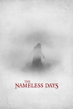 Watch The Nameless Days movies free online