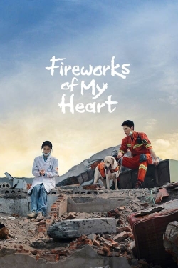 Watch Fireworks of My Heart movies free online