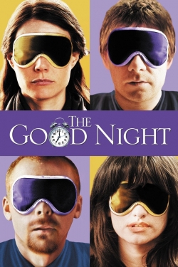 Watch The Good Night movies free online