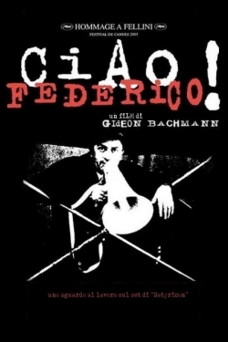 Watch Ciao, Federico! movies free online